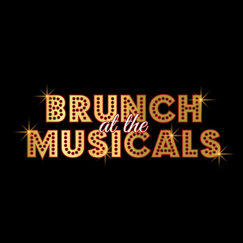 BRUNCH AT THE MUSICALS