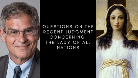 Questions on the Recent Judgment Concerning the Lady of All Nations