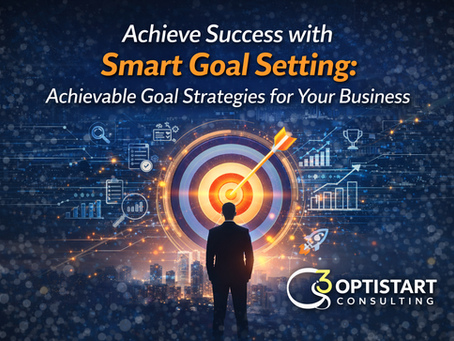 Achieve Success with Smart Goal Setting: Achievable Goal Strategies for Your Business