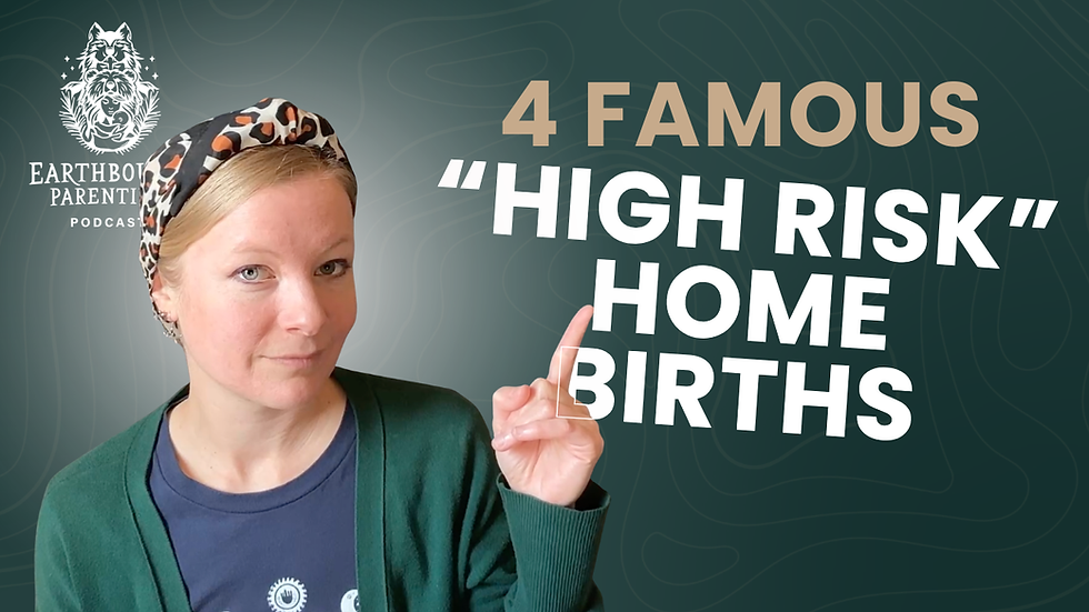 4 Famous “High Risk” Home Births