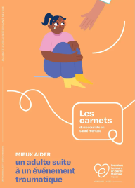 Mieux aider un adulte suite à un événement traumatique