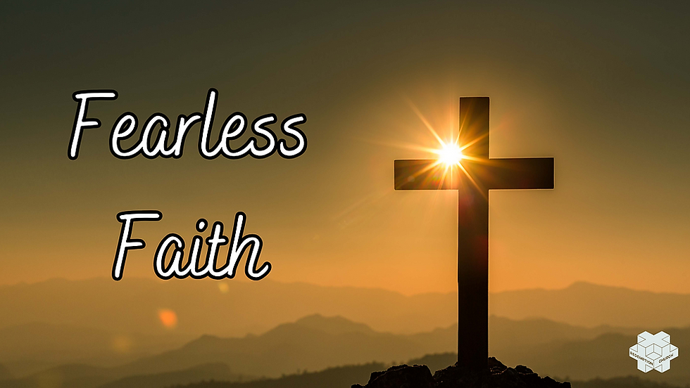 Fearless Faith