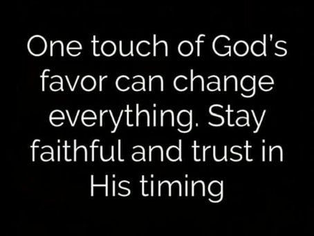 One Touch of God’s Favor Changes Everything
