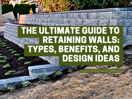 The Ultimate Guide to Retaining Walls: Types, Benefits, and Design Ideas