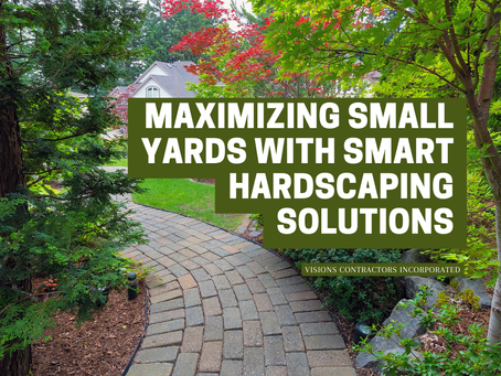 Maximizing Small Yards with Smart Hardscaping Solutions