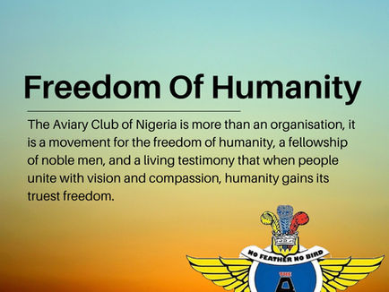 The Aviary Club of Nigeria and the Freedom of Humanity