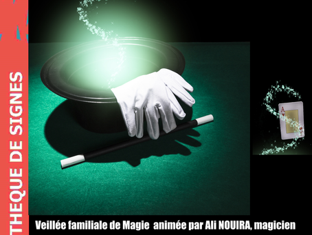 Signes : Le magicien Ali NOUIRA est de retour 