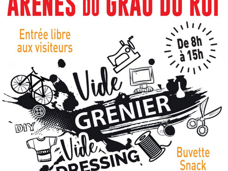 VIDE GRENIER - VIDE DRESSING - Arènes du Grau du Roi