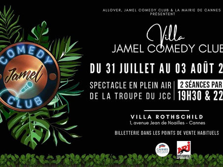 LA VILLA JAMEL COMEDY CLUB du 31 juillet au 3 août à Cannes