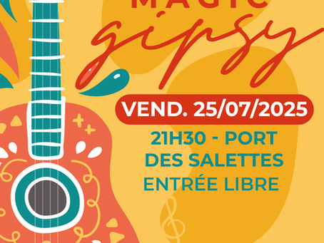 soirée concert « Magic Gipsy » qui aura lieu le 25 juillet