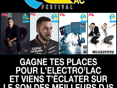 A Gagner (2 places) pour Electro'Lac Festival