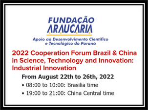 Fórum de Cooperação Brasil e China em Ciência, Tecnologia e Inovação: Inovação Industrial - 2022