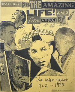 Spotlight on the Amazing Life! and Film Career of Anthony Quinn - The Later Years 1962-199