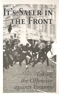It's Safer in the Front - Taking the Offensive Against Tyranny