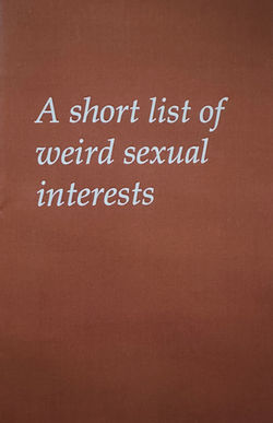 Short List of Weird Sexual Interests, A