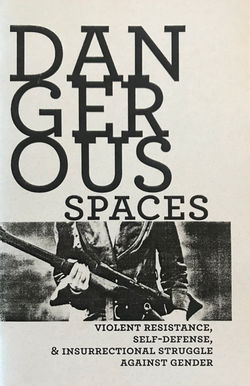Dangerous Spaces