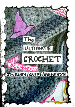 Ultimate Crochet, The - Beginner's Journey_Guide_Manifesto