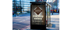 The Depot Eatery branding on bus stops