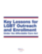 Key Lessons for LGBT Outreach and Enrollment under the ACA