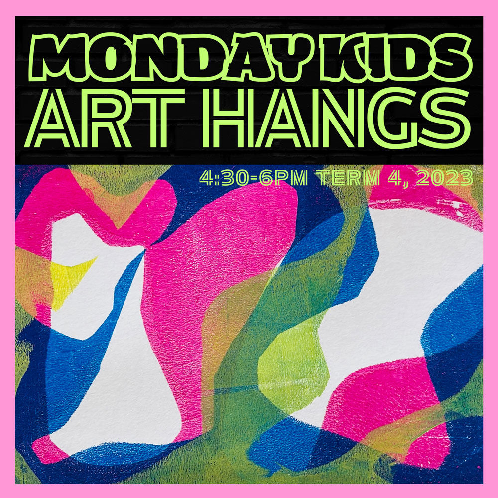 T4 2023 I Mixed Age art classes Monday | 9 Sessions
