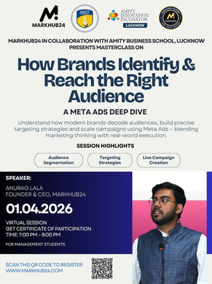 Masterclass on “How Brands Identify & Reach the Right Audience: A Meta Ads Deep Dive” Session Report