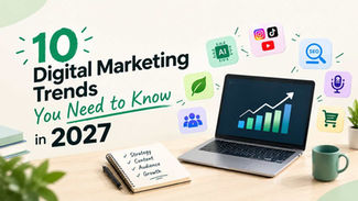 10 Digital Marketing Trends You Need to Know in 2027