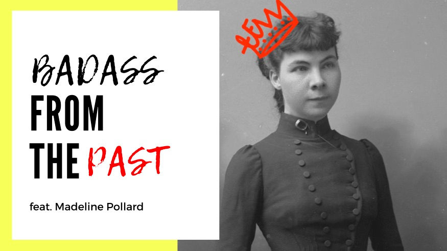 badass-from-the-past-the-fem-word-madeline-pollard