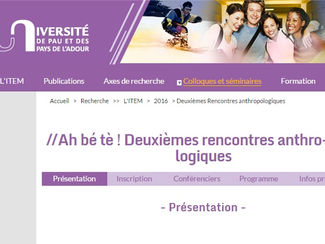 CALL. 15/11/2015: AH BÉ TÈ ! Deuxièmes Rencontres Anthro-PAU-logiques - Pau (France)