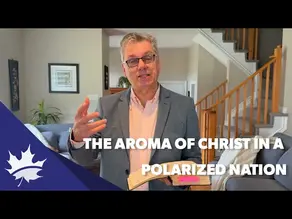 The Aroma of Christ in a Polarized Nation