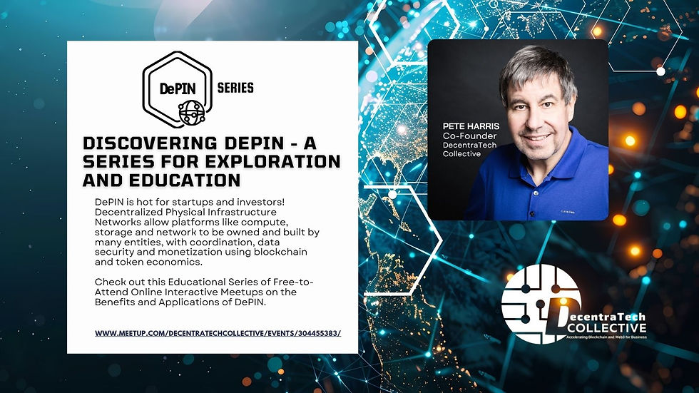 DecentraTech Collective - Discovering DePIN - A Series for Exploration and Education (9).j