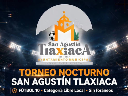 Convoca San Agustín Tlaxiaca al Torneo Nocturno de Fútbol 10