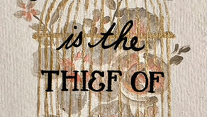 Words of the Week - Comparison is the Thief of Joy