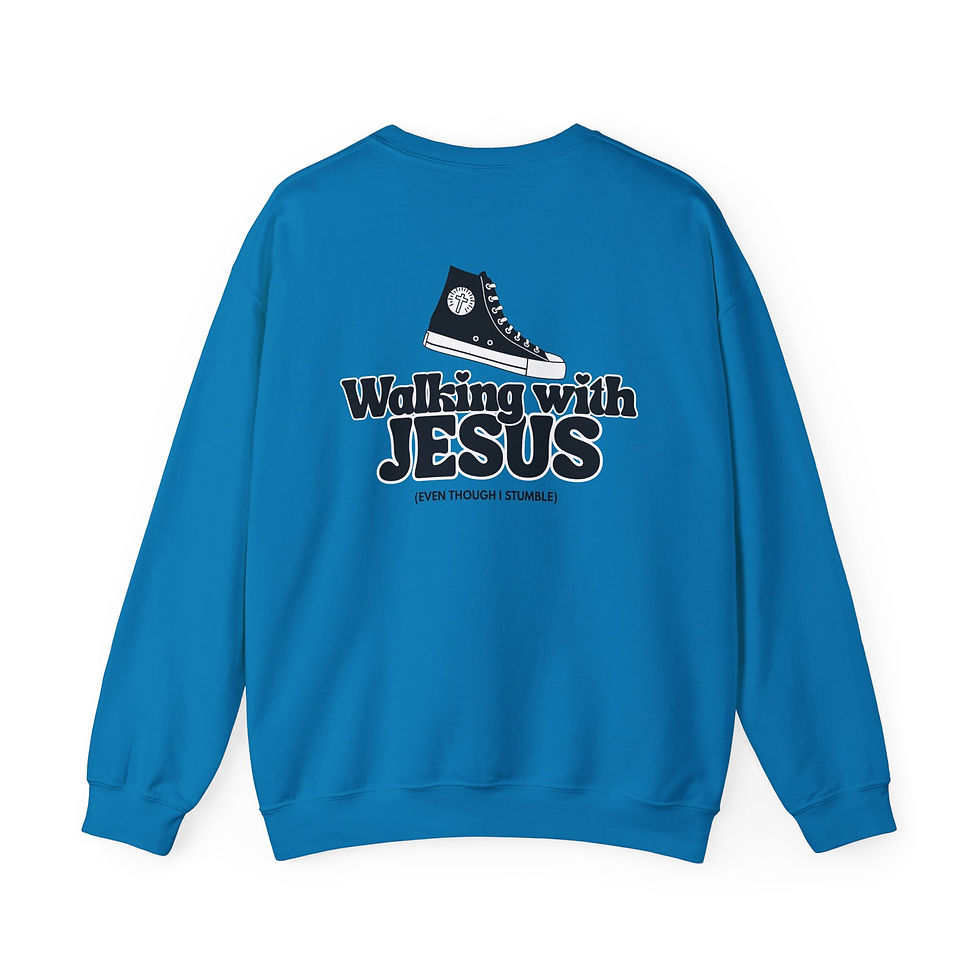 Thumbnail: Christian Crewneck Sweatshirt: “Walking with Jesus - Even though I stumble.” 