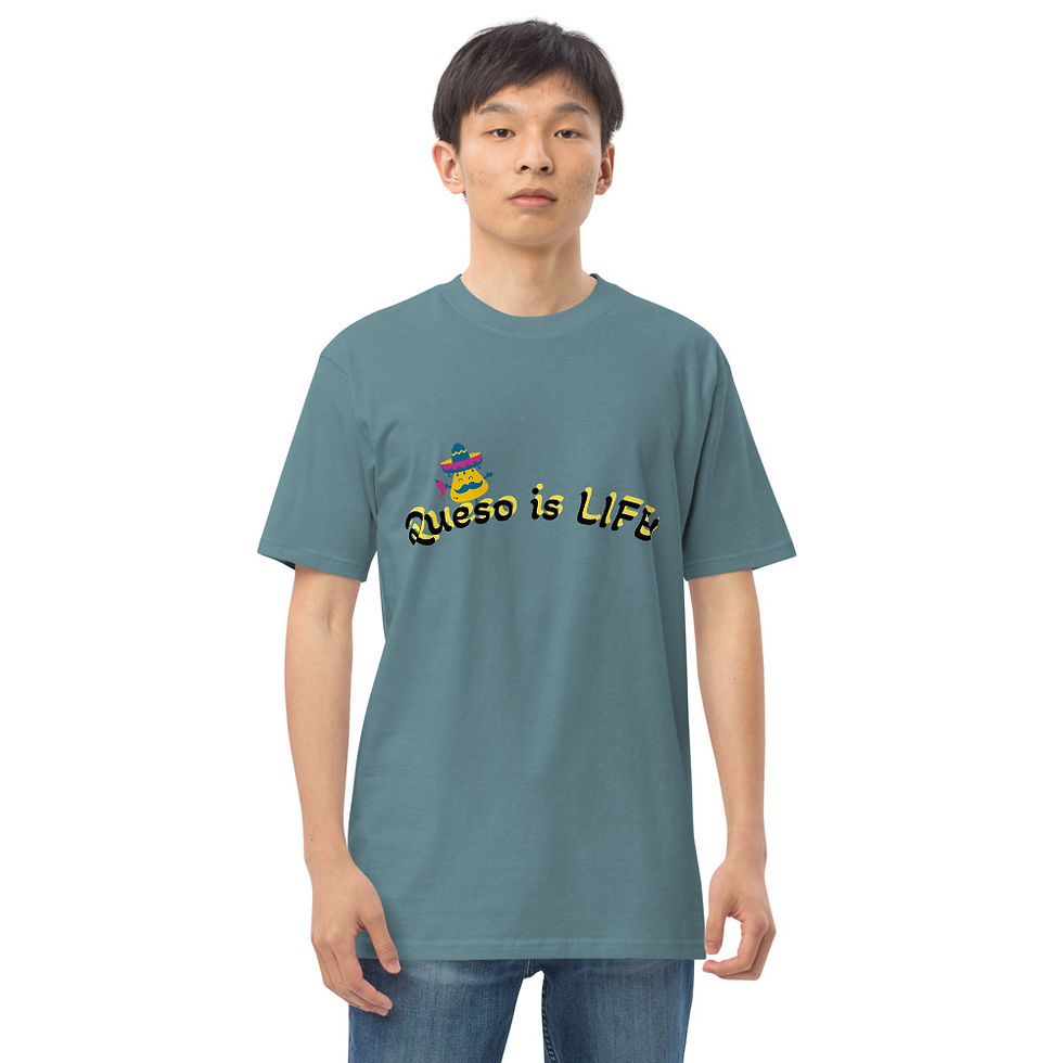 Thumbnail: Queso is LIFE! Men’s premium heavyweight tee
