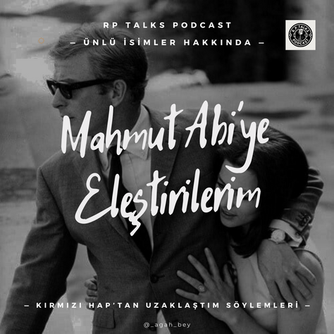 MAHMUT AĞABEYE ELEŞTİRİLERİM