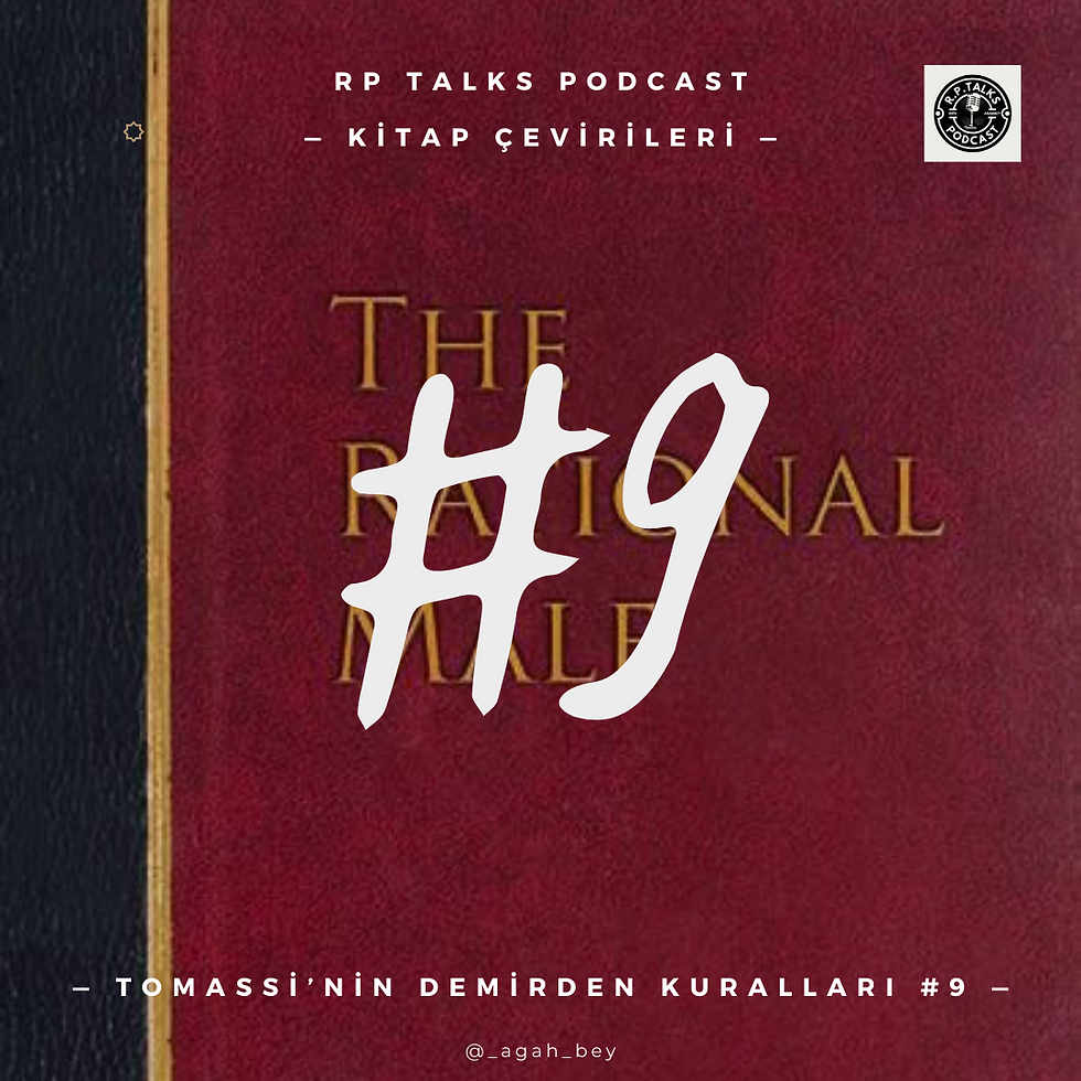 TOMASSI'NİN DEMİRDEN KURALLARI #9