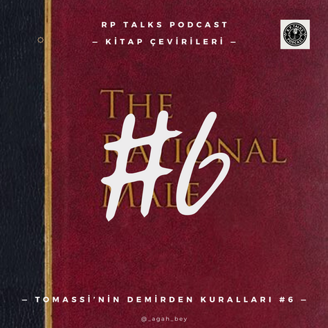 TOMASSI'NİN DEMİRDEN KURALLARI #6