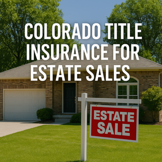 Buying or selling a home through an estate sale? Learn how title insurance prevents heir disputes and protects ownership in Colorado.