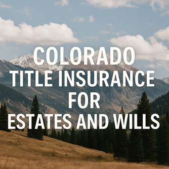 Learn how Colorado title insurance protects heirs, buyers, and estates from title defects in inherited property transfers with Jerad Larkin.