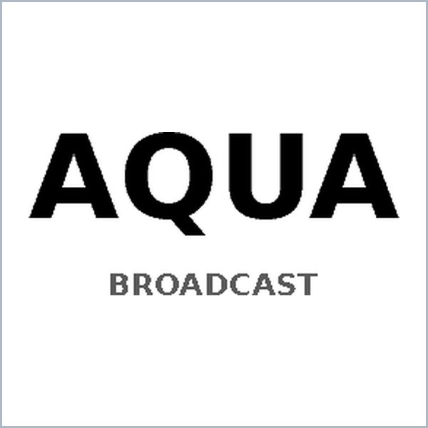Aqua Broadcast