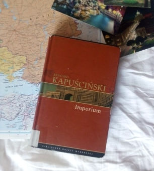 ''Imperium'' Kapuścińskiego czyli kawał świetnej literatury nie tylko o ZSRR