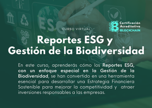NUEVO CURSO: Integración de la Biodiversidad en Reportes de Sostenibilidad y ESG