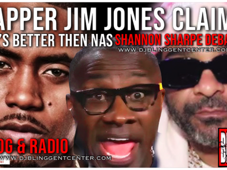 Rapper Jim Jones Claims He's Better Then Nas: Shannon Sharpe Debates