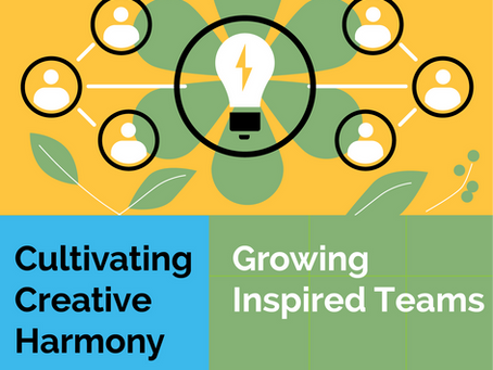 Cultivating Creative Harmony: Growing Inspired Teams
