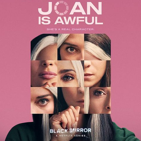 Black Mirror Season Review. Joan is Awful.
