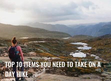 TOP 10 ITEMS YOU NEED TO TAKE ON A HIKE