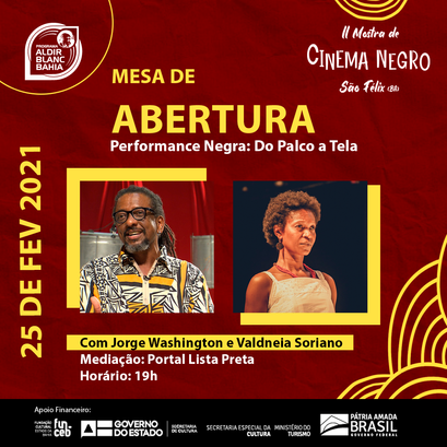 Mesa de Abertura: Performance Negra: Do Palco a Tela | Com Jorge Washington e Valdineia Soriano