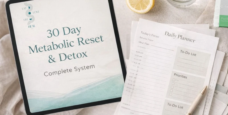 30 Day Metabolic Reset and Detox by Eat Love Live Heal