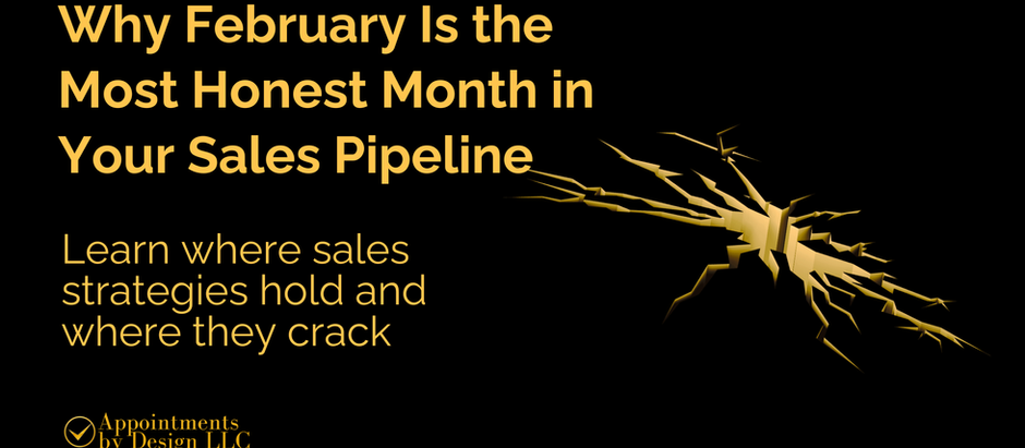 Why February is the most honest month in your sales pipeline