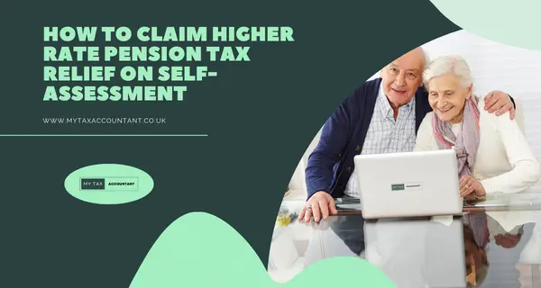 How To Claim Higher Rate Pension Tax Relief On Self Assessment In The UK how-to-claim-higher-rate-pension-tax-relief-on-self-assessment-in-the-uk